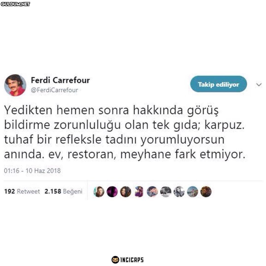 Karpuz yorumlamak.. Ferdi...