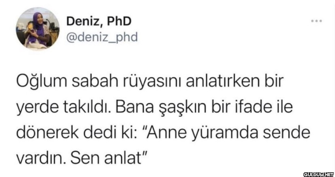 Oğlum sabah rüyasını...