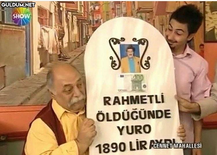 SHOW 00 RAHMETLİ ÖLDÜĞÜNDE...