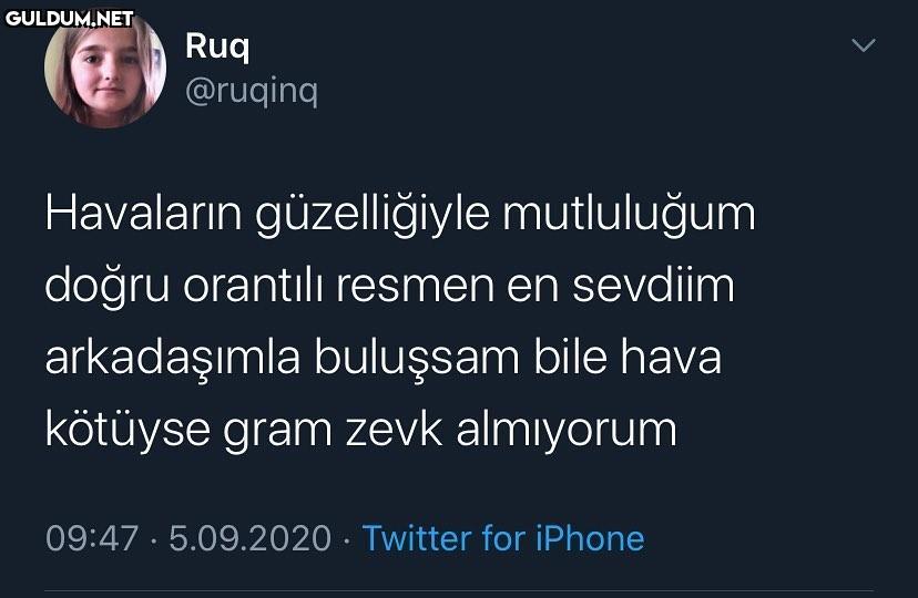 o kadar ben ki Ruq @ruqinq...