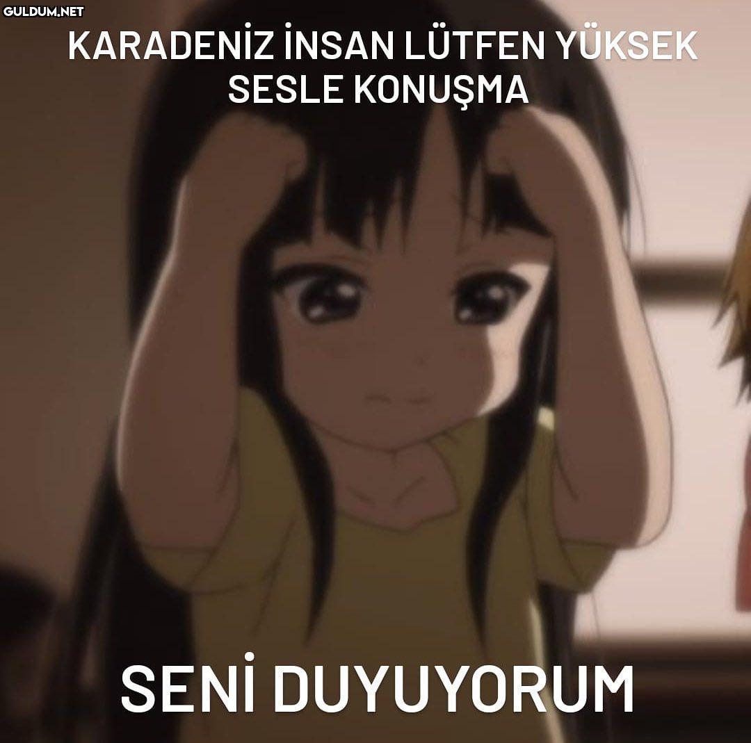 Karadenizlilerin bağırarak...