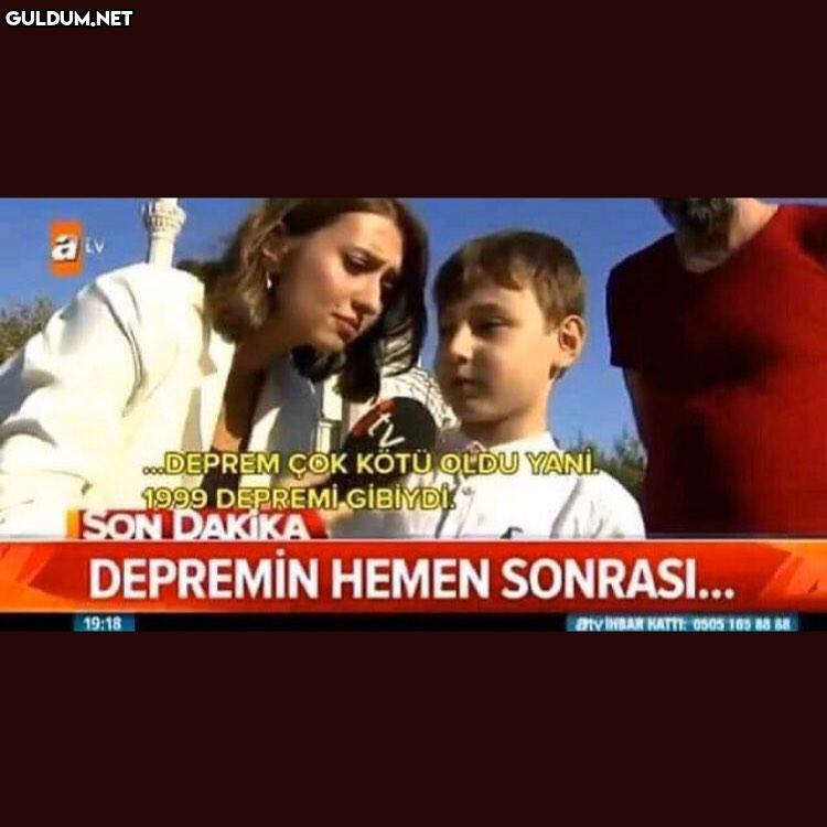 cDEPREM ÇOK KÖTÜ OLDU...