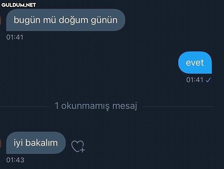 allah razı olsun bugün mü...