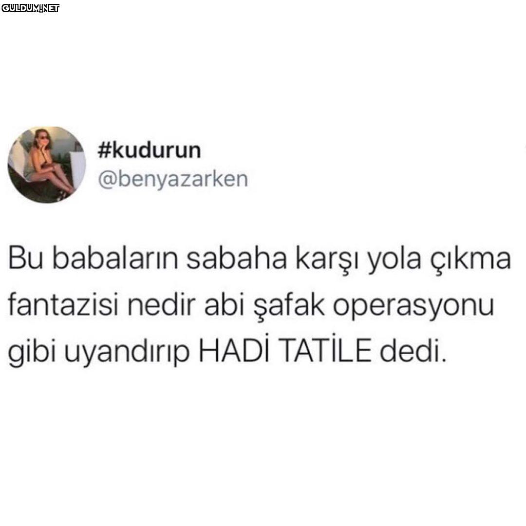#kudurun @benyazarken Bu...
