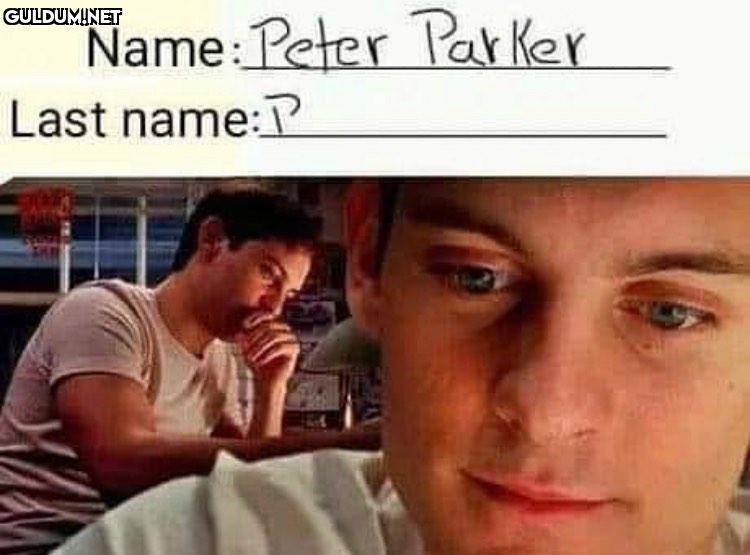 Name:Peter Par Ker Last...
