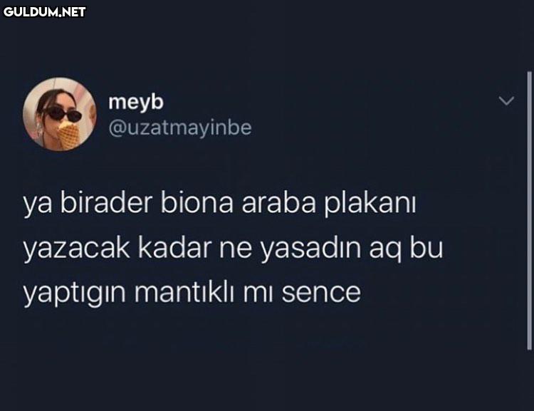 meyb @uzatmayinbe ya...