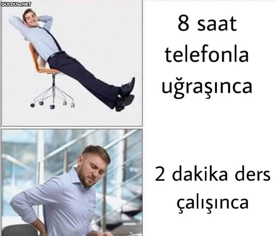 Çok doğru 8 saat telefonla...