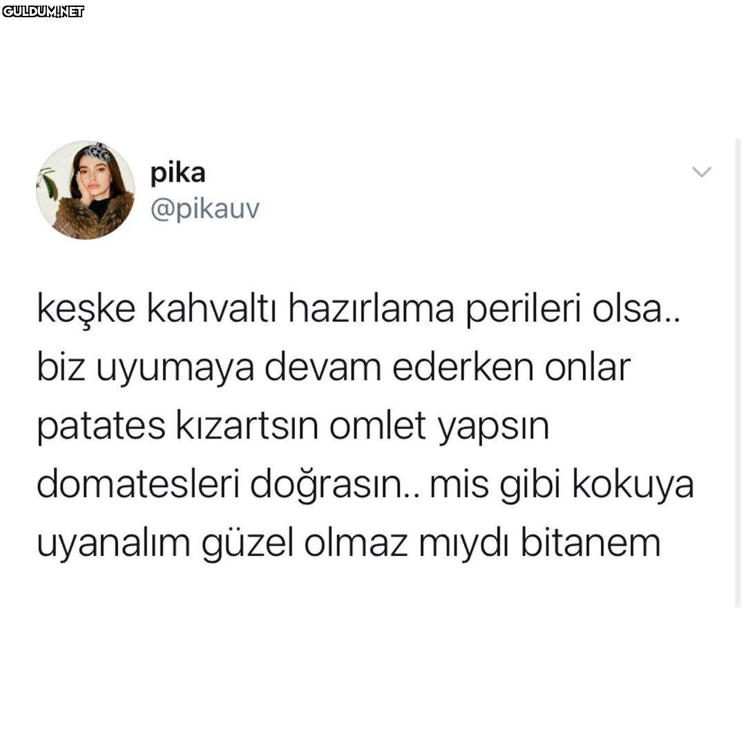 pika @pikauv keşke...