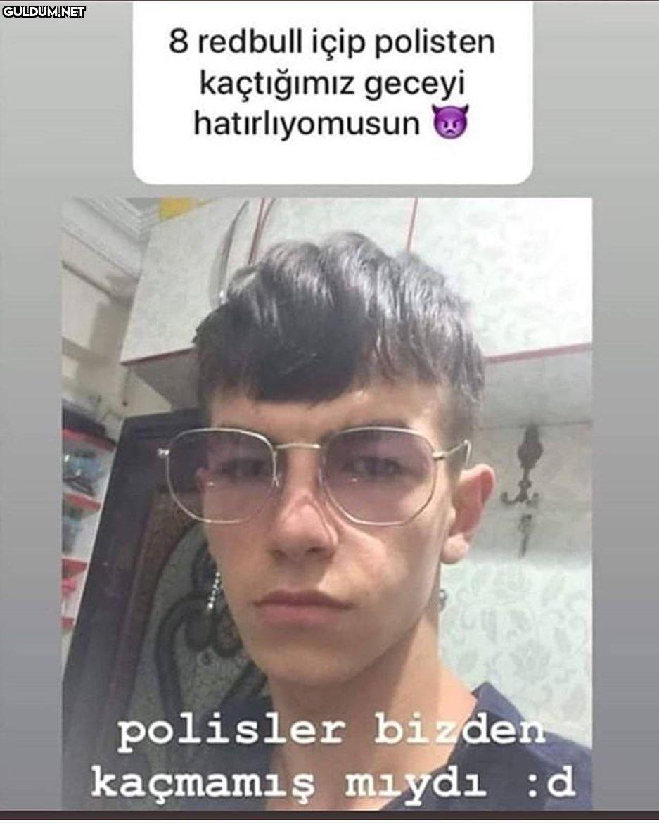 8 redbull içip polisten...