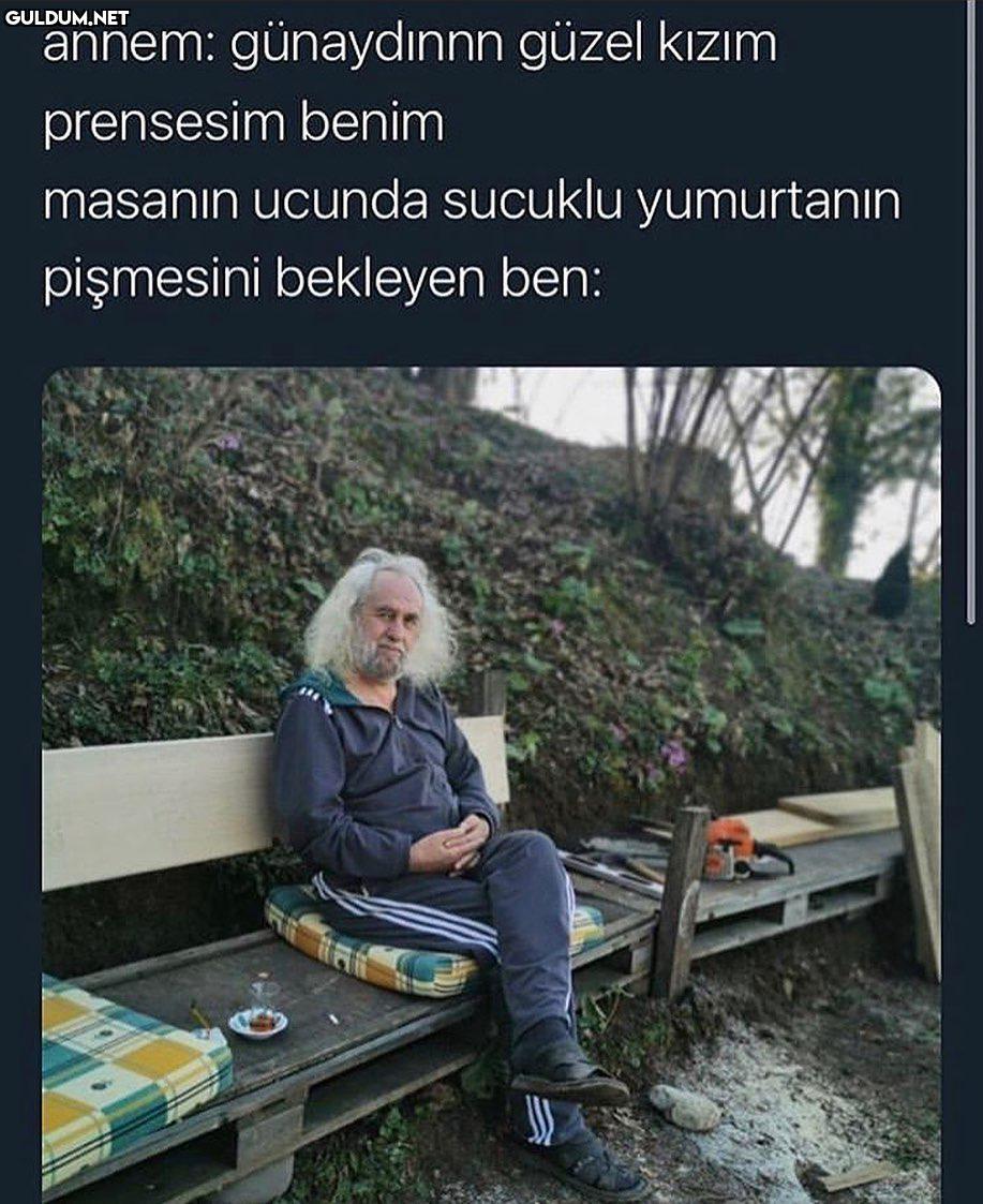 günaydınnn annem:...