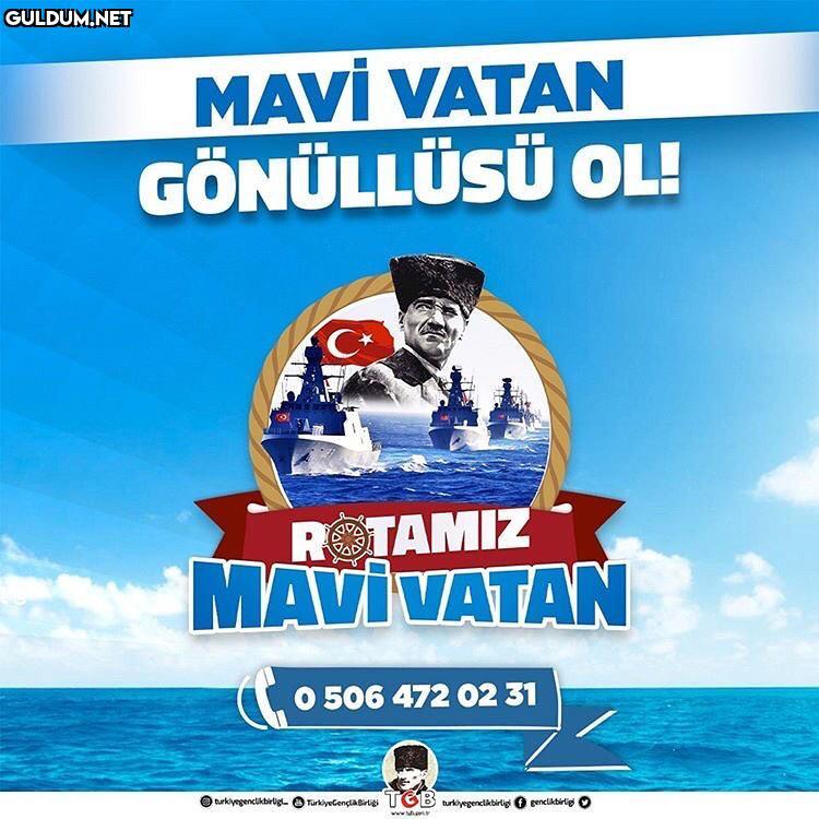 MAVİ VATAN GÖNÜLLÜSÜ...