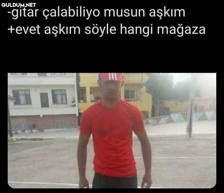 -gitar çalabiliyo musun...
