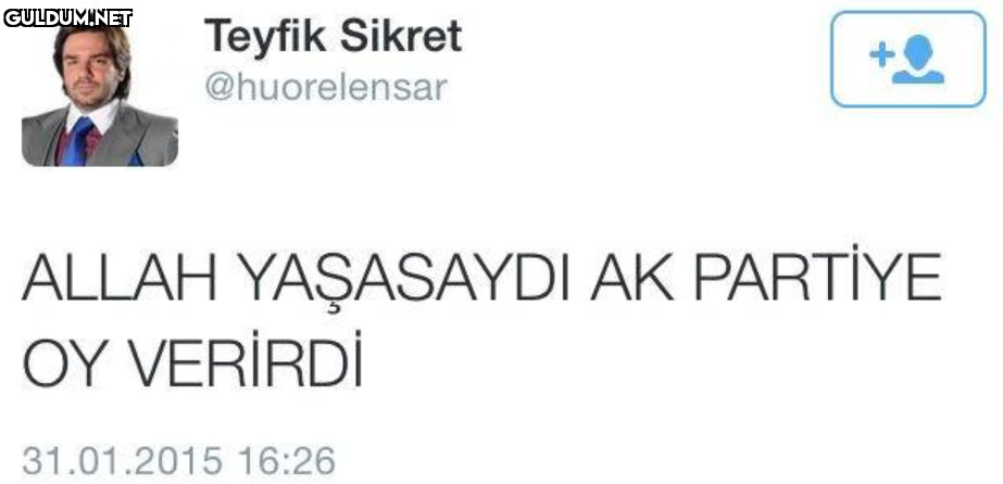 Teyfik Sikret @huorelensar...