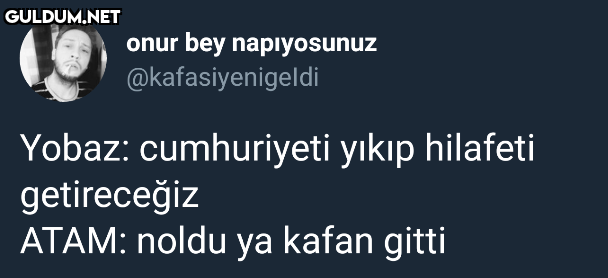onur bey napıyosunuz...