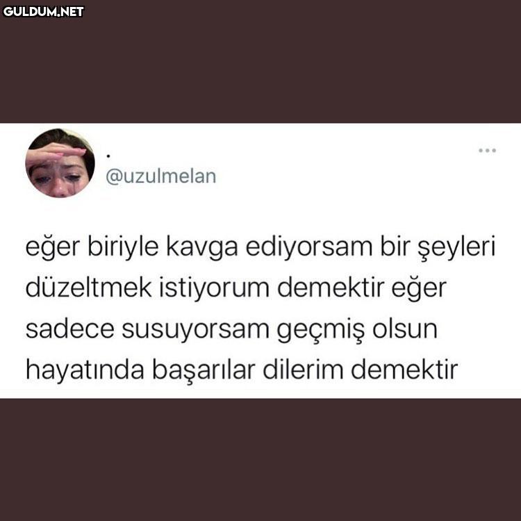 @uzulmelan eğer biriyle...