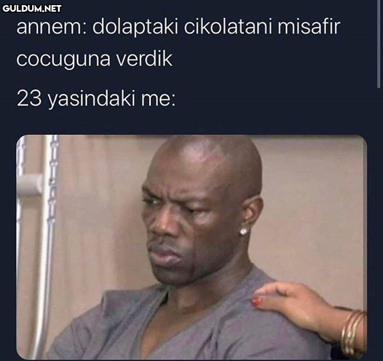 annem: dolaptaki...