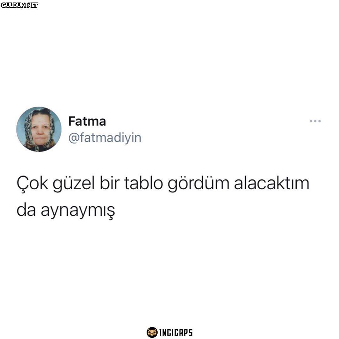 Fatma ... @fatmadiyin Çok...