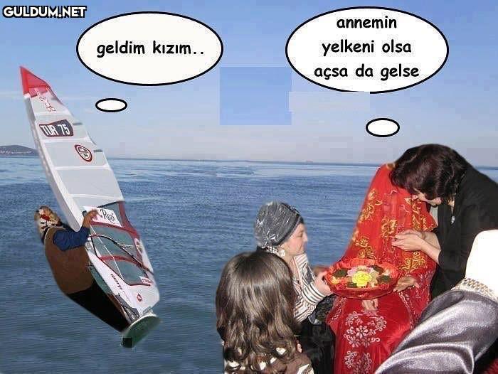 annemin geldim kızım.....