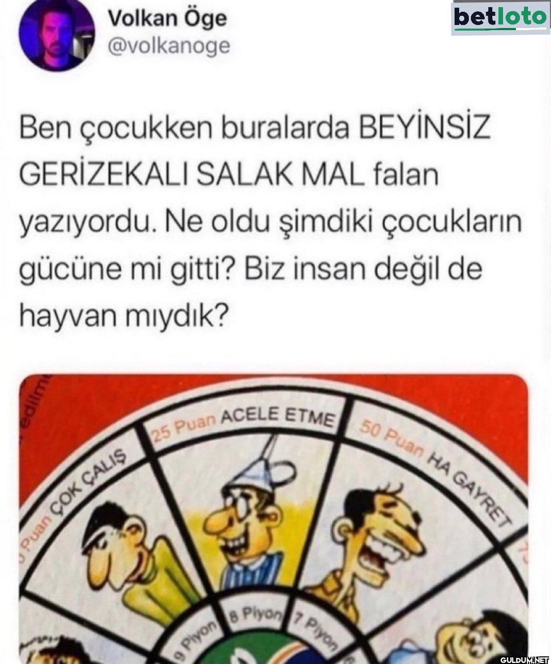Ben çocukken buralarda...