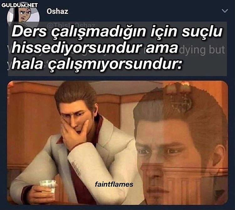 Oshaz Ders çalışmadığın...