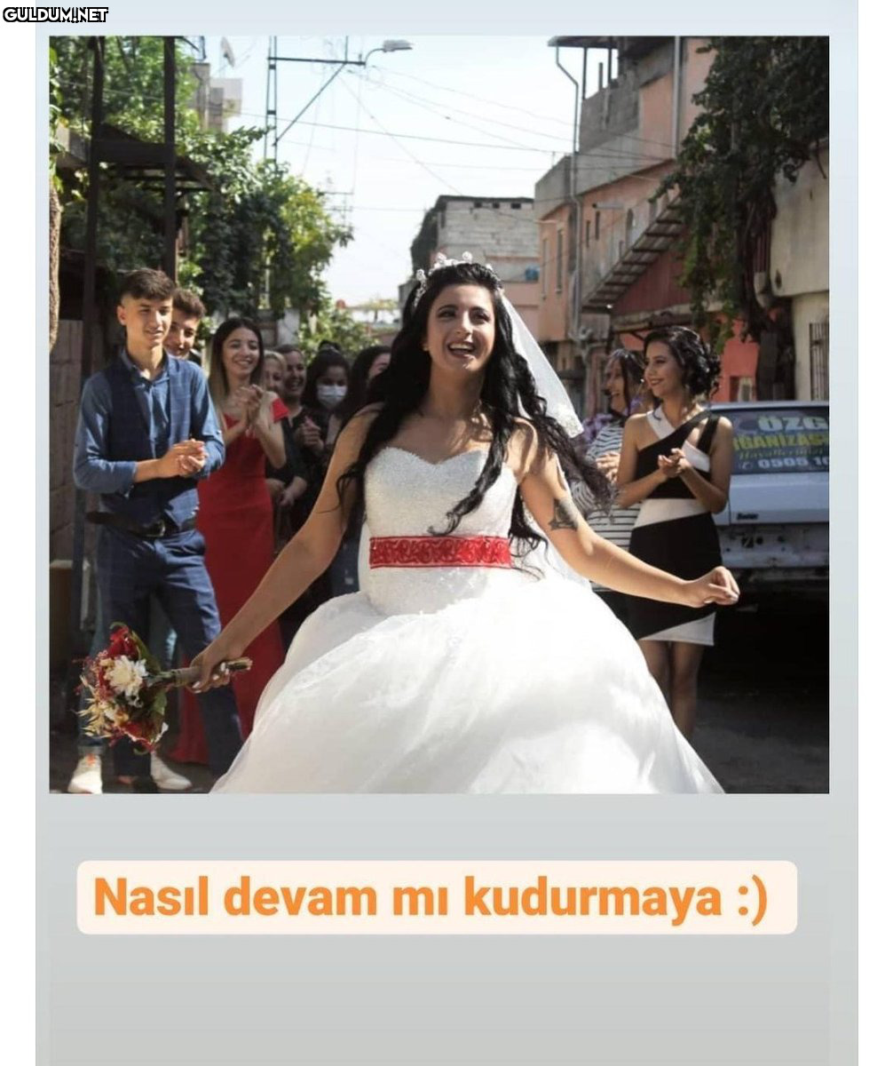 Şu an kudurmaktan...
