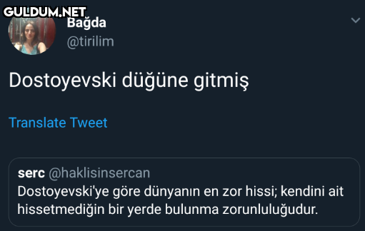 Bağda @tirilim Dostoyevski...