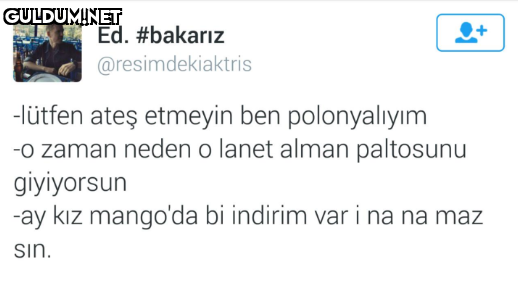 Ed. #bakarız...