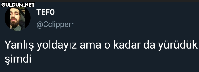 TEFO @Cclipperr Yanlış...