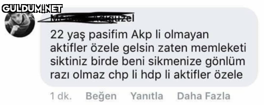 22 yaş pasifim Akp li...