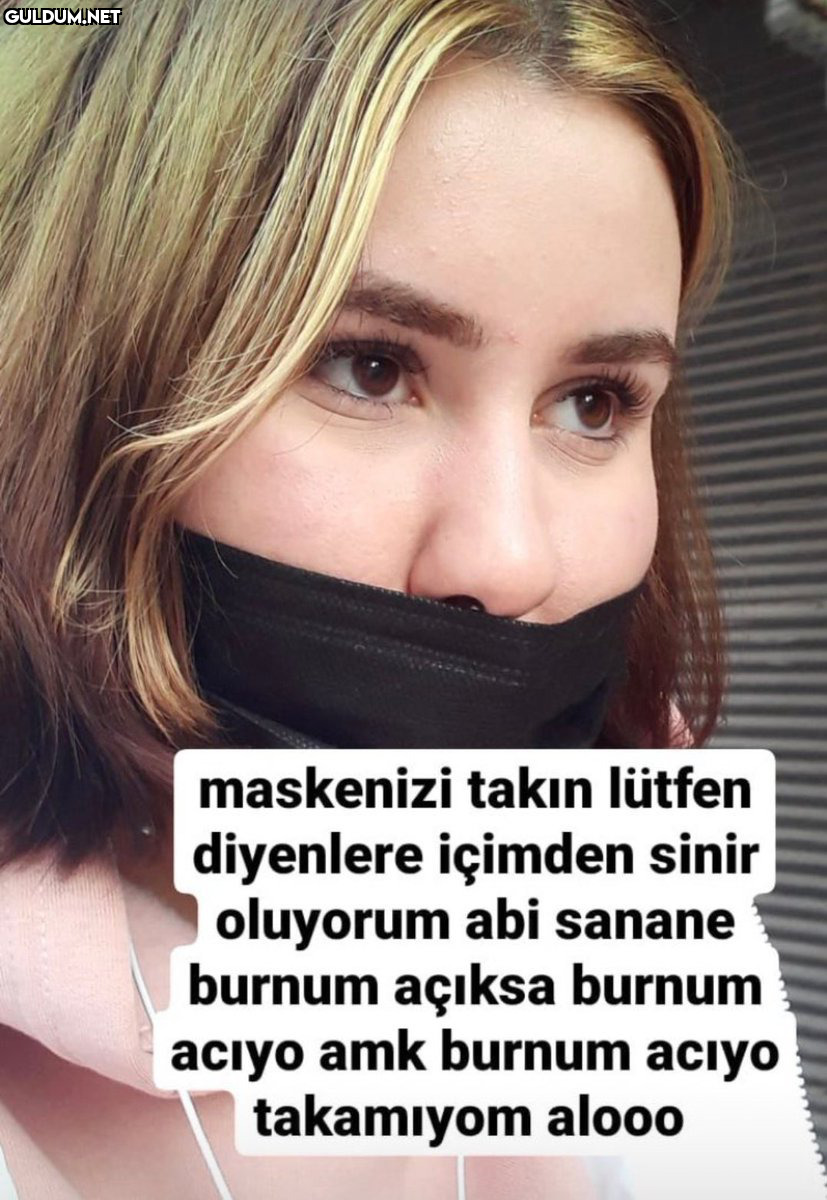 maskenizi takın lütfen...