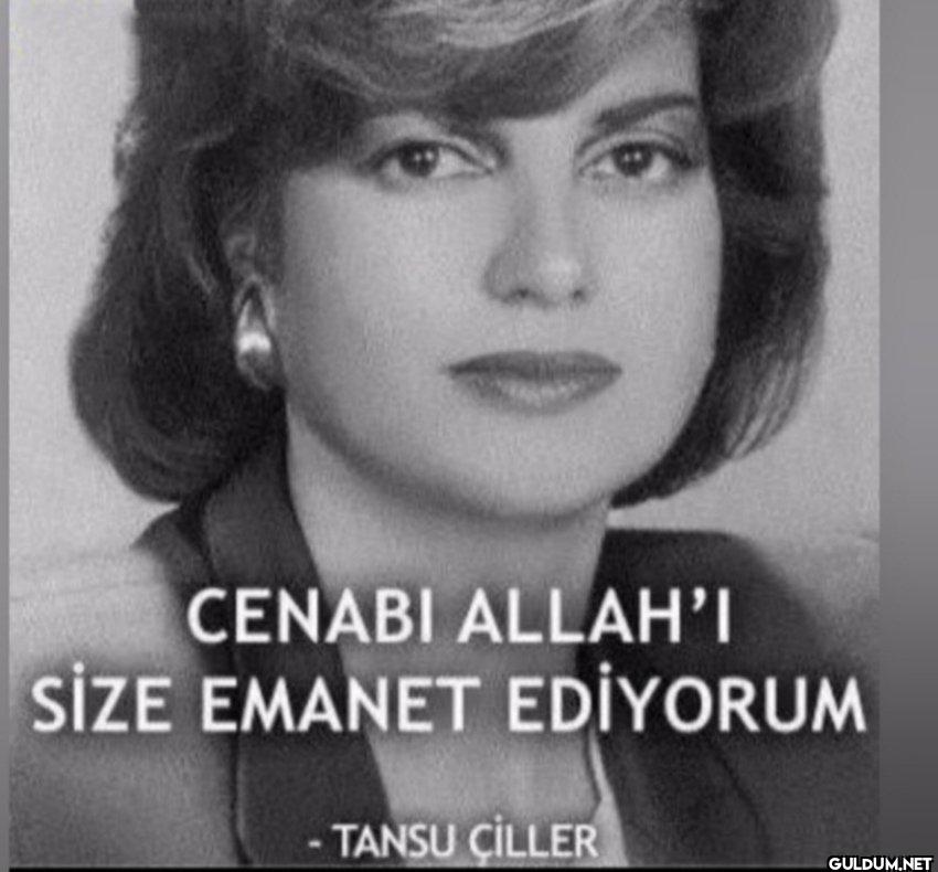 CENABI ALLAH'I SİZE EMANET...
