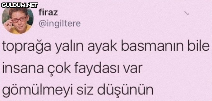firaz @ingiltere toprağa...
