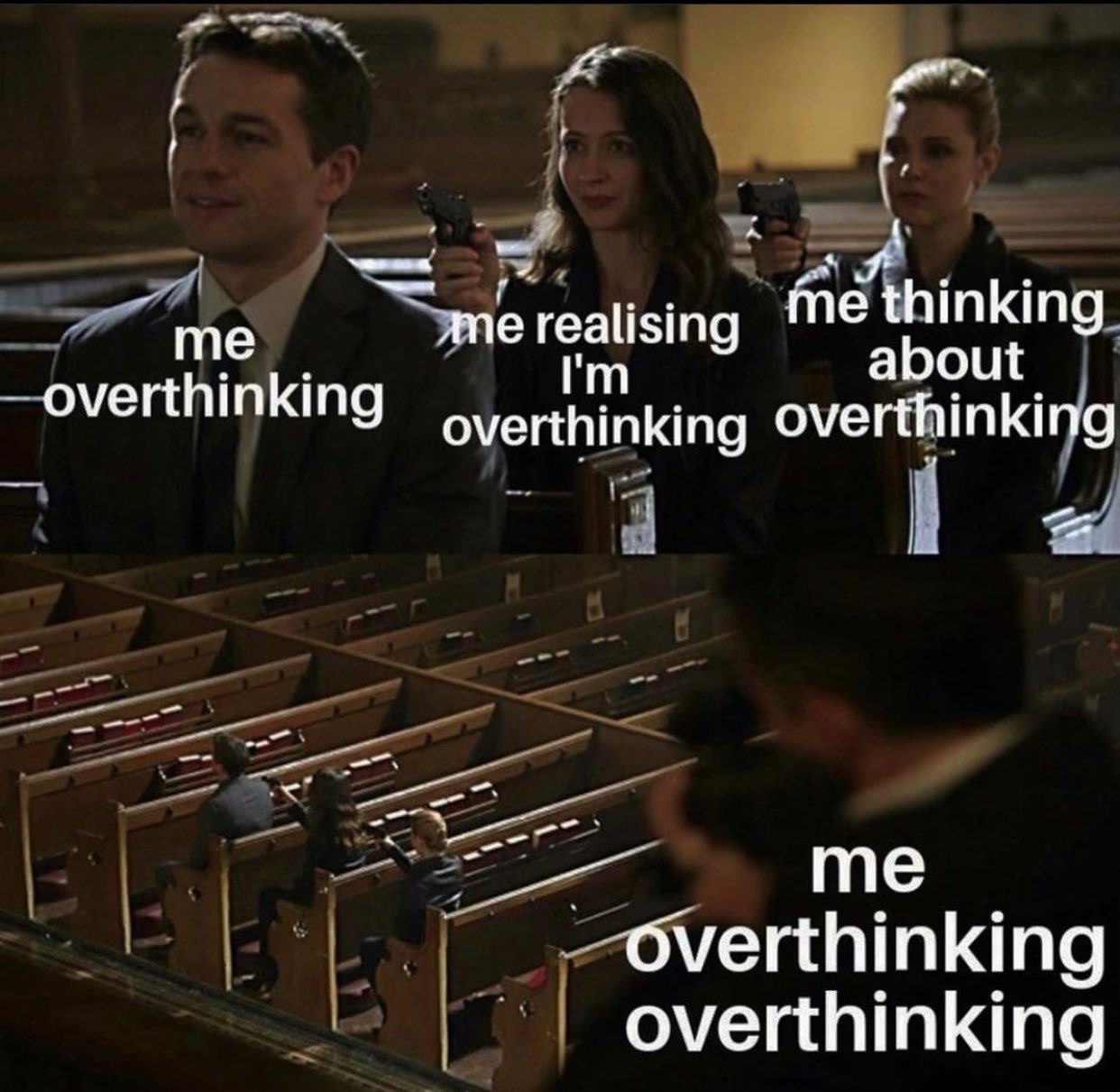 me overthinking...