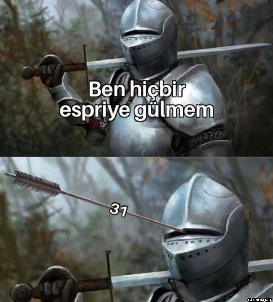Ben hiçbir espriye gülmem 31