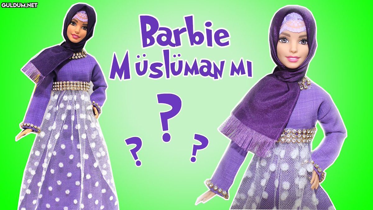 Yakıştı   Barbie Müslüman...
