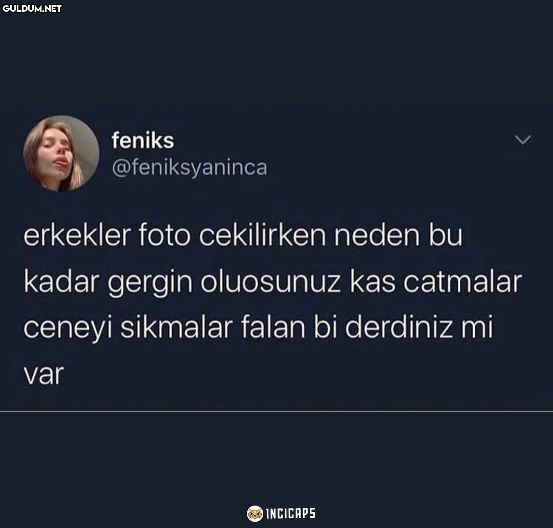 Erkek adam gülmez güldürür...
