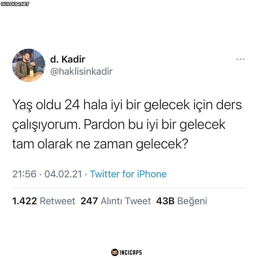 d. Kadir @haklisinkadir...