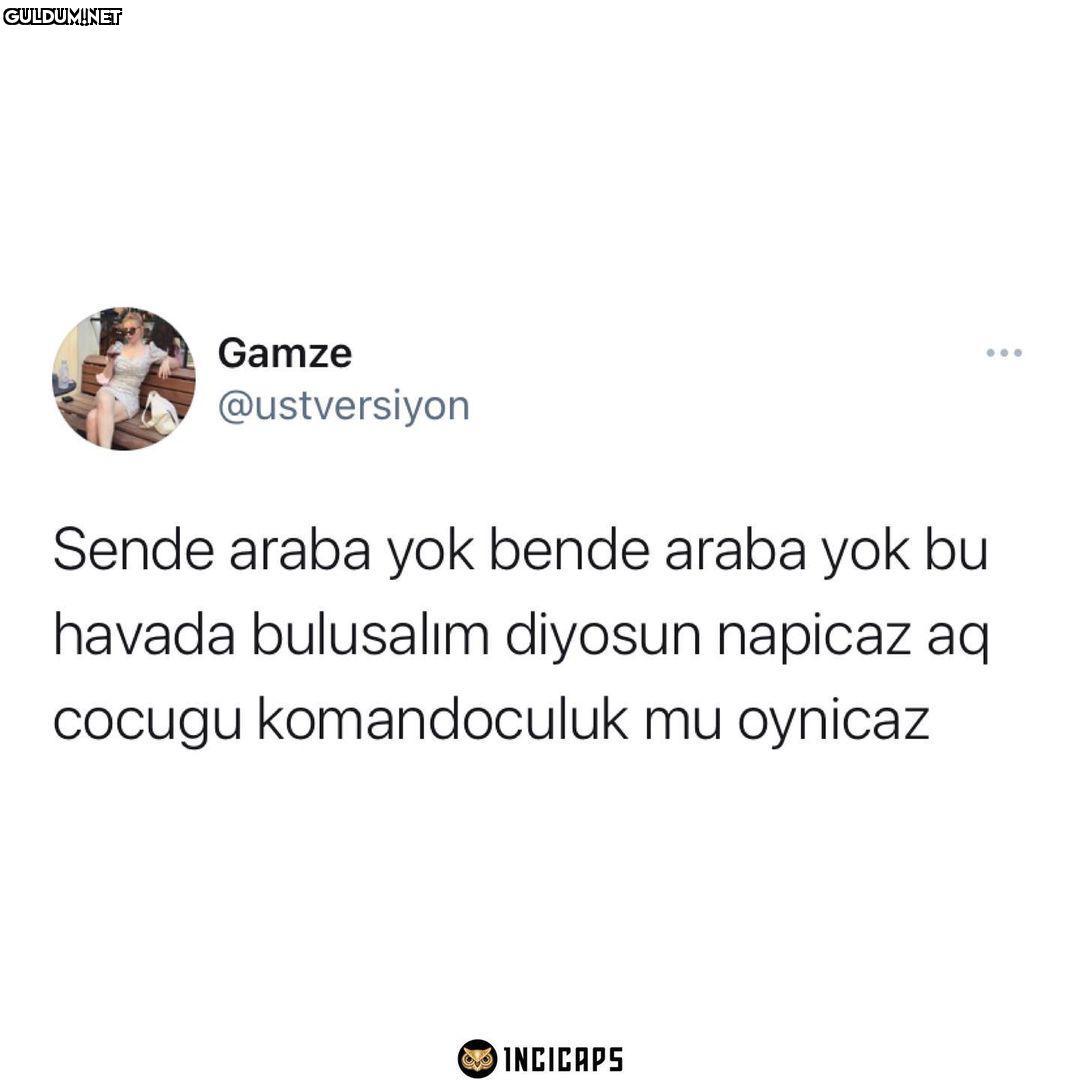 Gamze ... @ustversiyon...