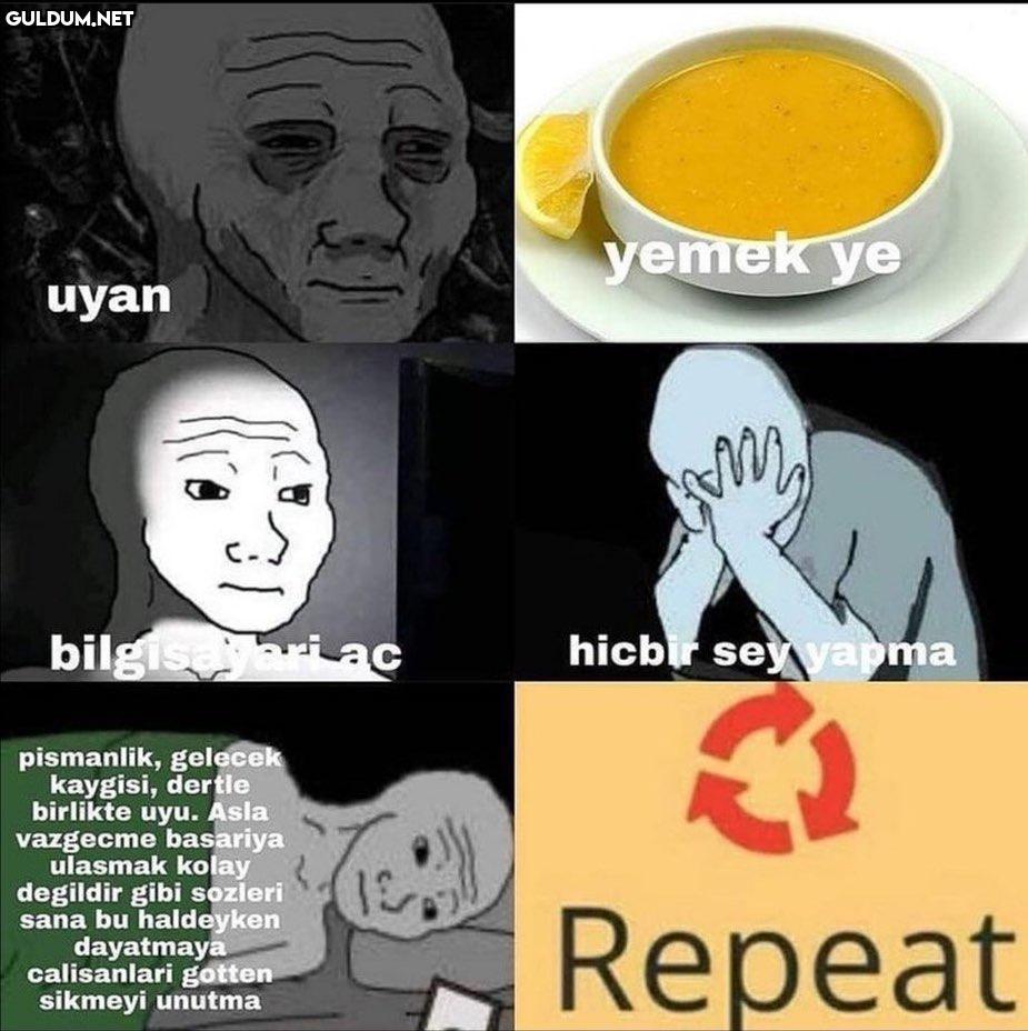 Hergün aynı senaryo  yemek...