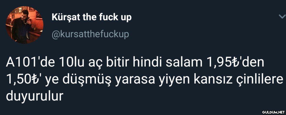 Kürşat the fuck up...