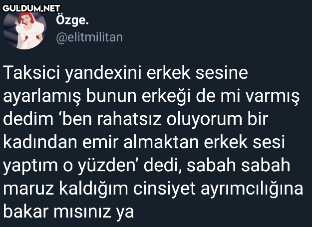 Özge. @elitmilitan Taksici...