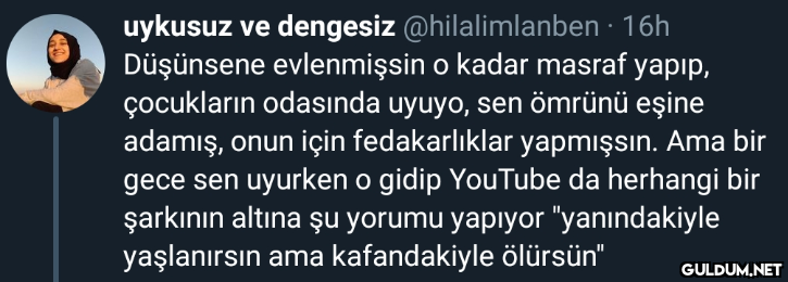 uykusuz ve dengesiz...