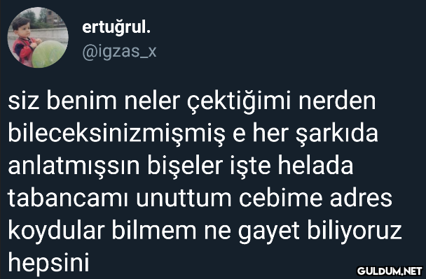ertuğrul. @igzas_x siz...
