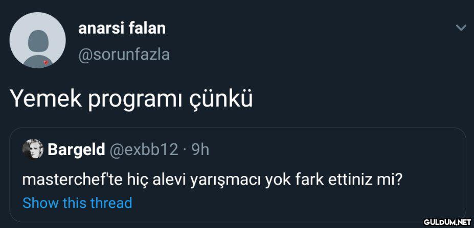 anarsi falan @sorunfazla...