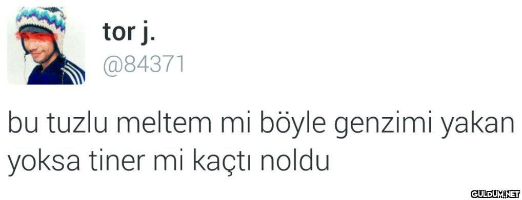 tor j. @84371 bu tuzlu...