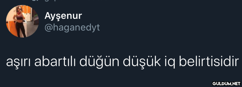 Ayşenur @haganedyt aşırı...