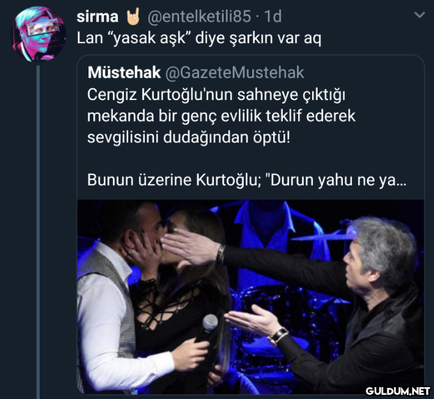 Lan “yasak aşk" diye...