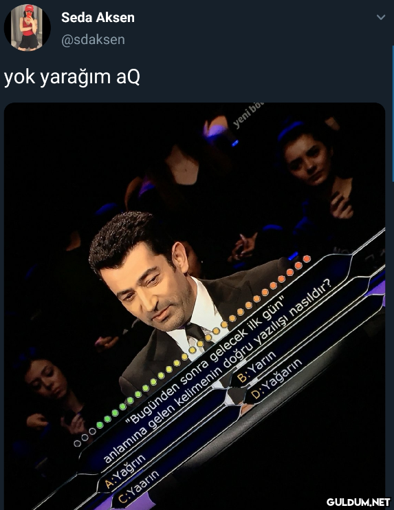Seda Aksen @sdaksen yok...