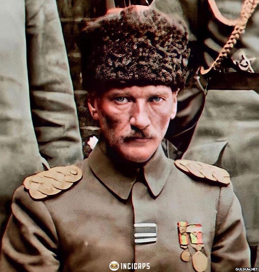 Başta Gazi Mustafa Kemal...