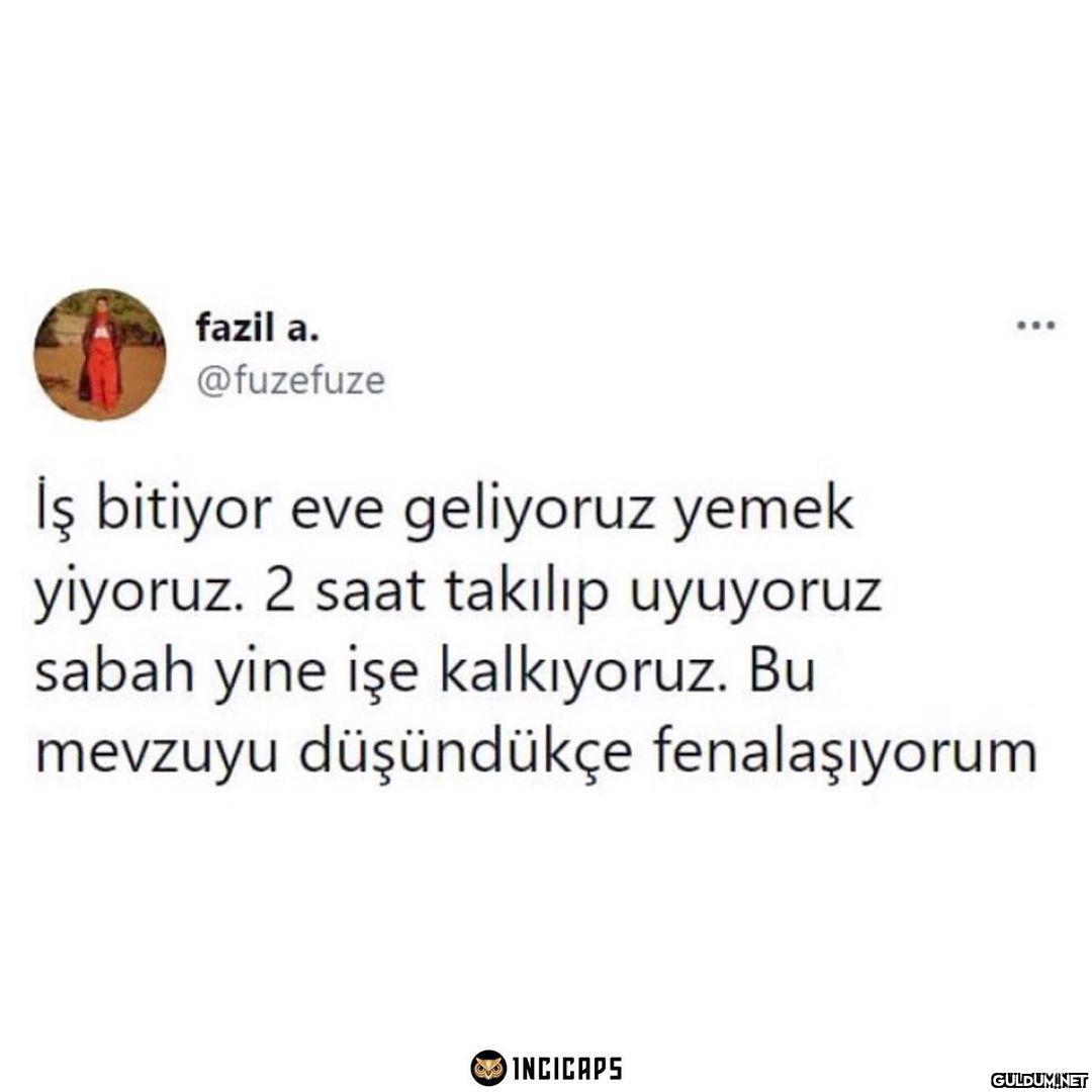 fazil a. ... @fuzefuze İş...